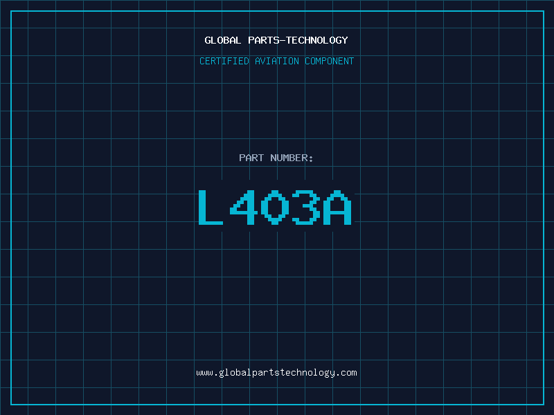 Aviation Part L403A