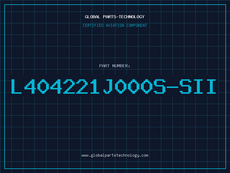 Aviation Part L404221J000S-SII