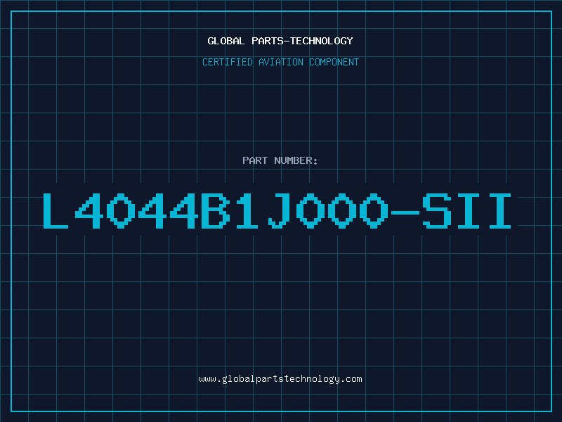 Aviation Part L4044B1J000-SII