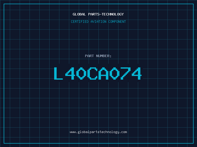 Aviation Part L40CA074