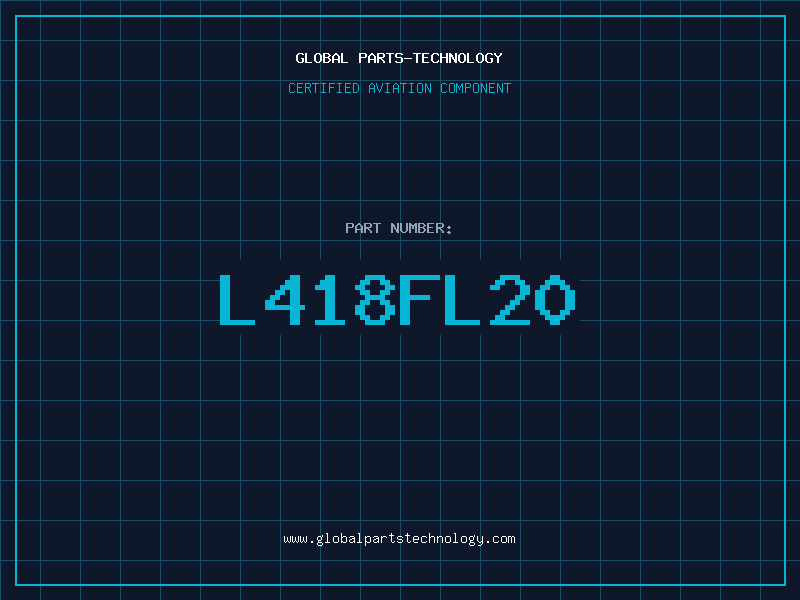 Aviation Part L418FL20
