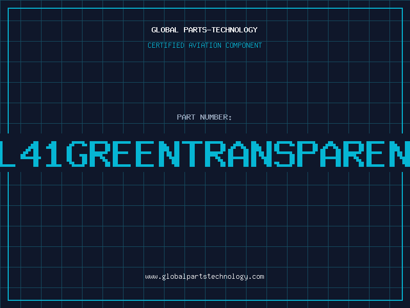 Aviation Part L41GREENTRANSPAREN