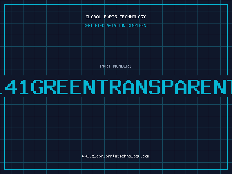 Aviation Part L41GREENTRANSPARENT