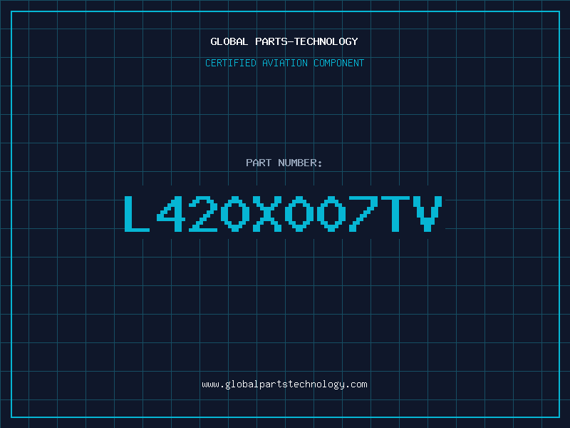 Aviation Part L420X007TV