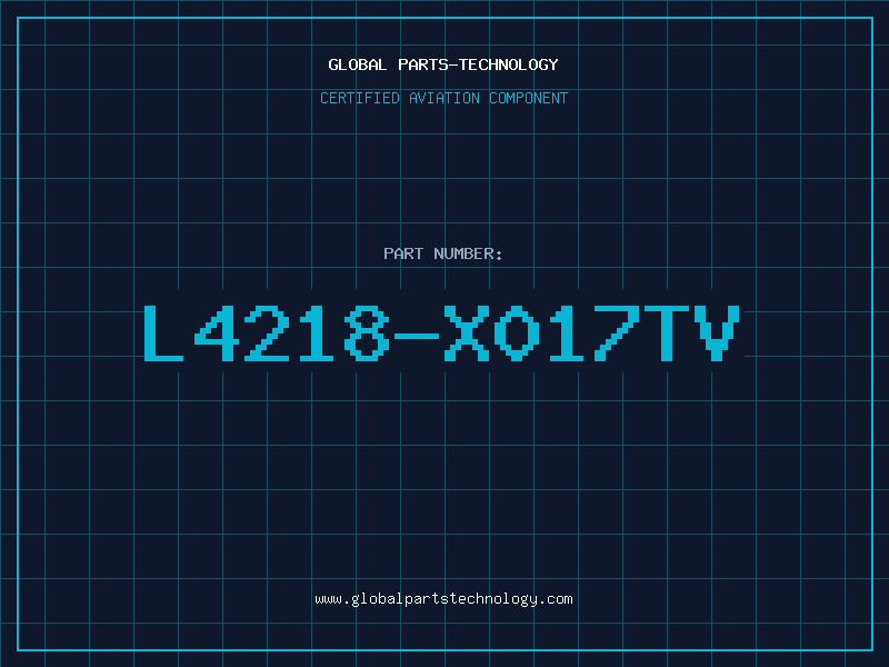 Aviation Part L4218-X017TV