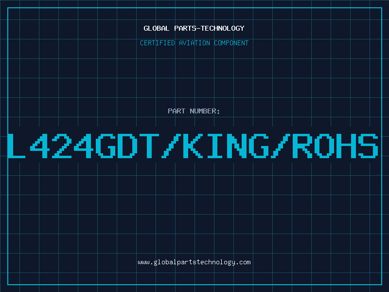 Aviation Part L424GDT/KING/ROHS