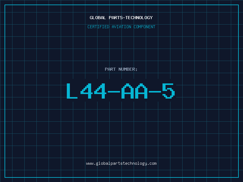 Aviation Part L44-AA-5