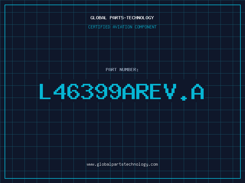 Aviation Part L46399AREV.A