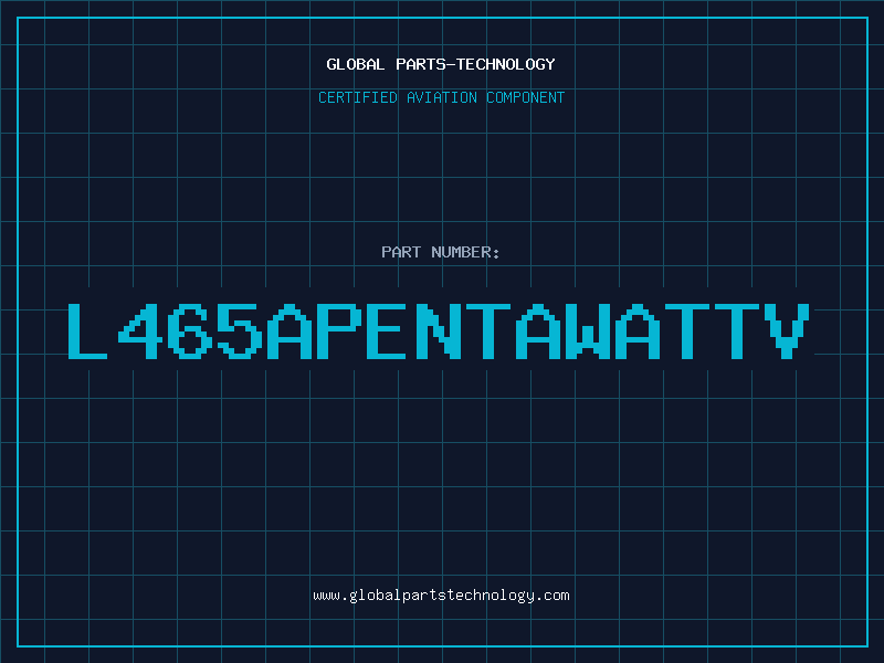 Aviation Part L465APENTAWATTV