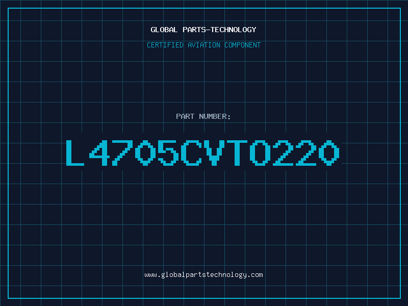 Aviation Part L4705CVTO220