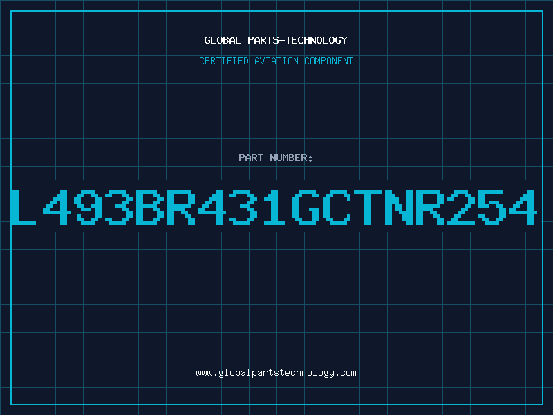 Aviation Part L493BR431GCTNR254
