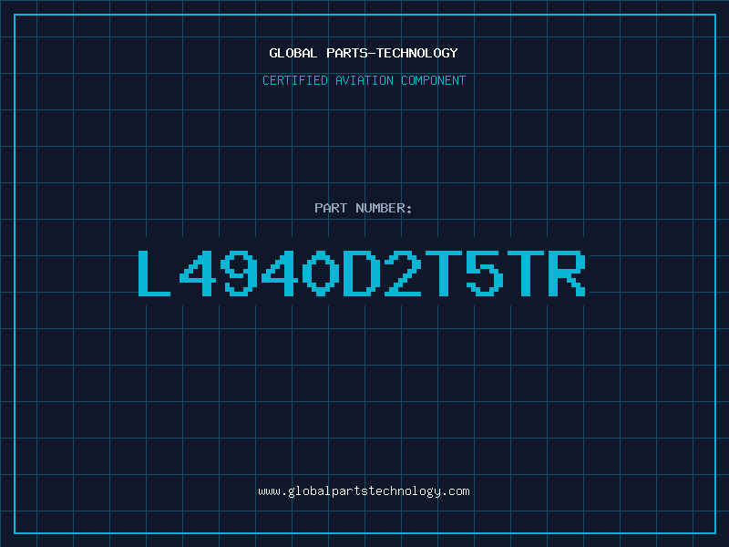 Aviation Part L4940D2T5TR