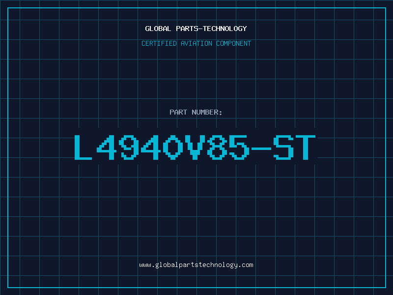 Aviation Part L4940V85-ST