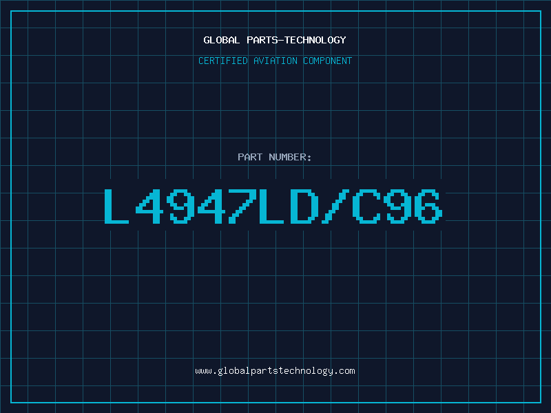 Aviation Part L4947LD/C96
