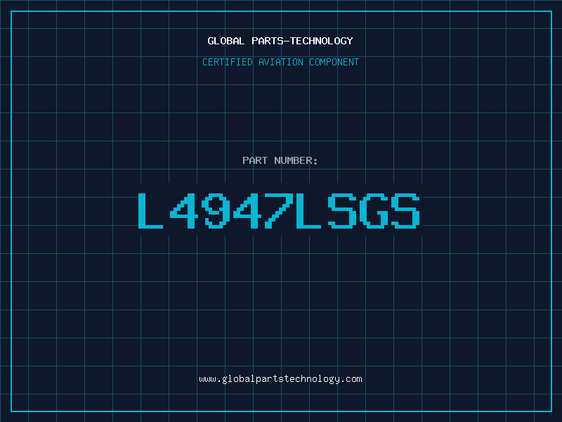 Aviation Part L4947LSGS