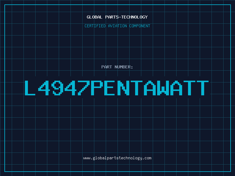 Aviation Part L4947PENTAWATT