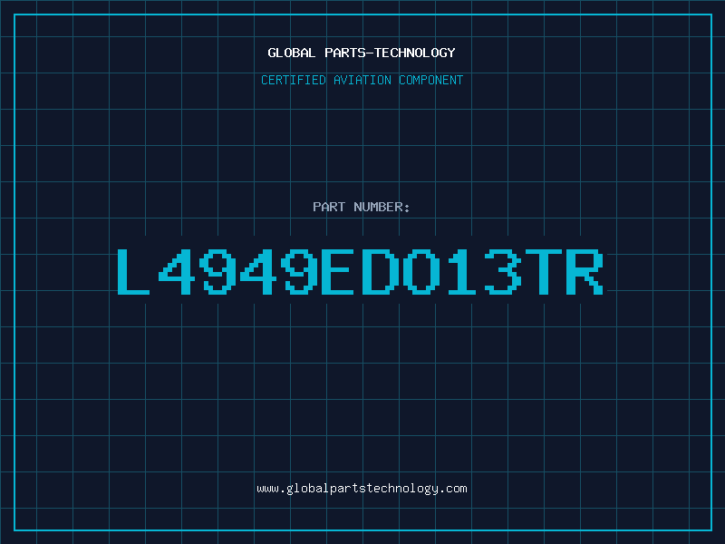 Aviation Part L4949EDO13TR