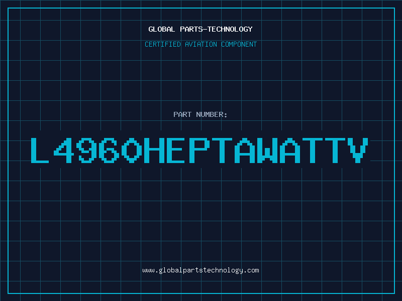 Aviation Part L4960HEPTAWATTV