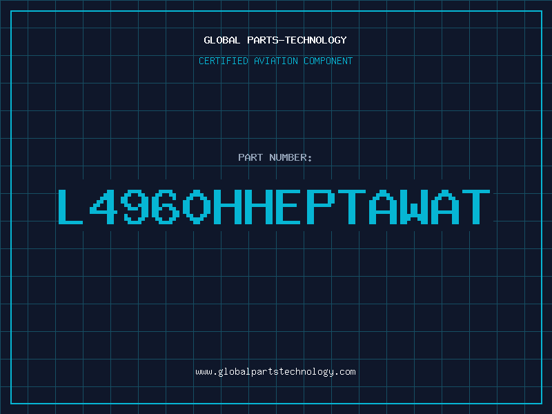 Aviation Part L4960HHEPTAWAT
