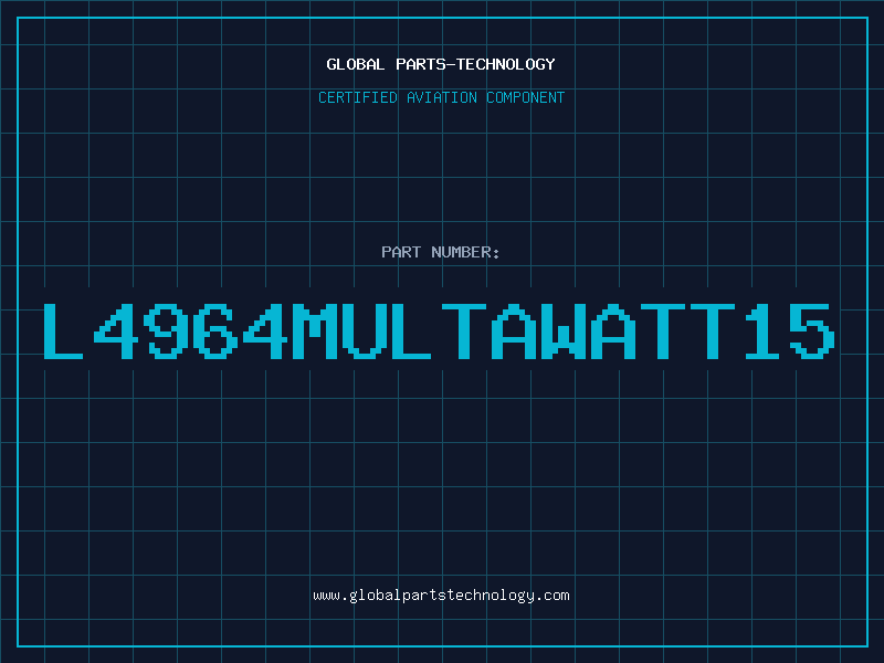 Aviation Part L4964MULTAWATT15
