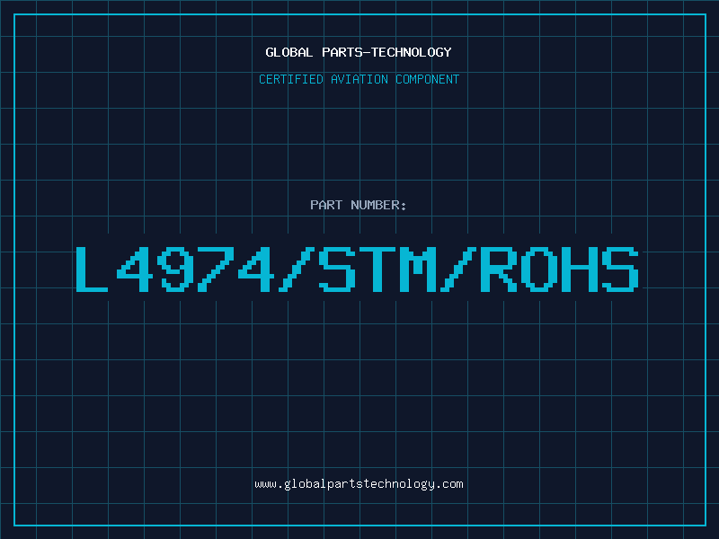 Aviation Part L4974/STM/ROHS
