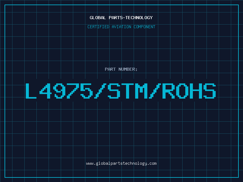 Aviation Part L4975/STM/ROHS