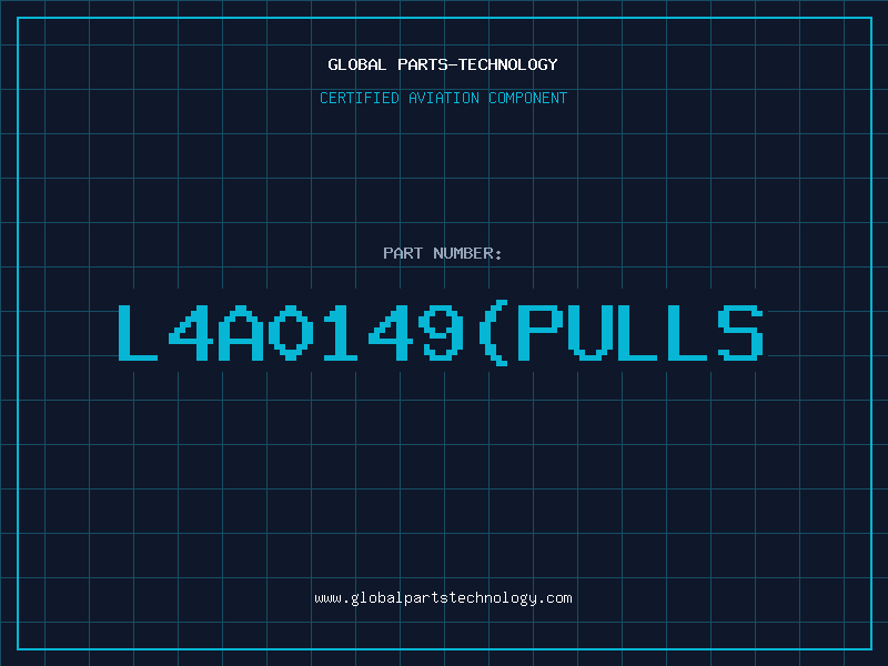 Aviation Part L4A0149(PULLS