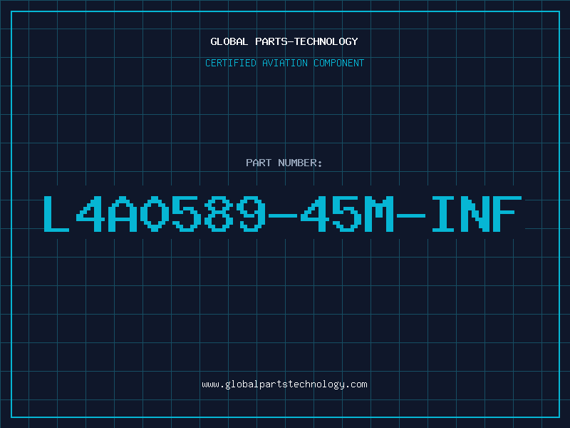 Aviation Part L4A0589-45M-INF