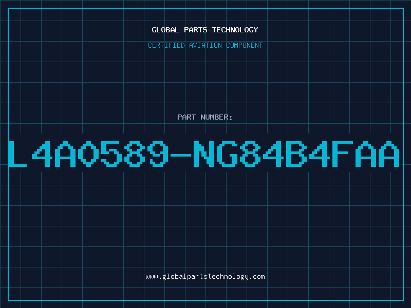 Aviation Part L4A0589-NG84B4FAA