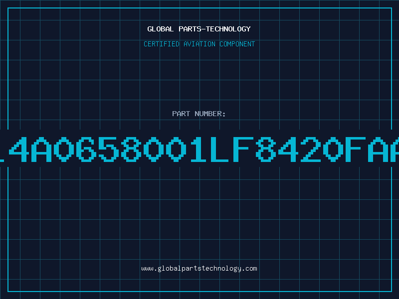 Aviation Part L4A0658001LF8420FAA
