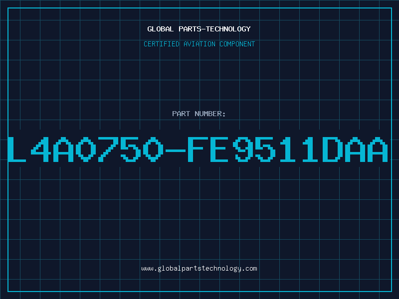 Aviation Part L4A0750-FE9511DAA