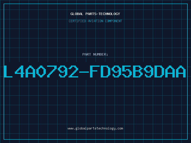 Aviation Part L4A0792-FD95B9DAA