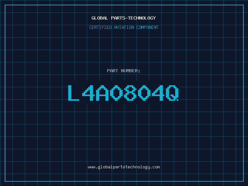 Aviation Part L4A0804Q