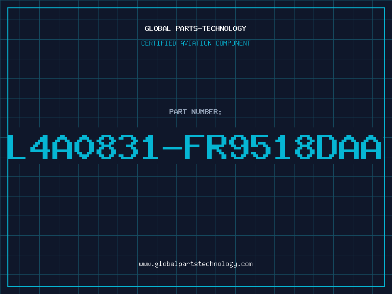 Aviation Part L4A0831-FR9518DAA