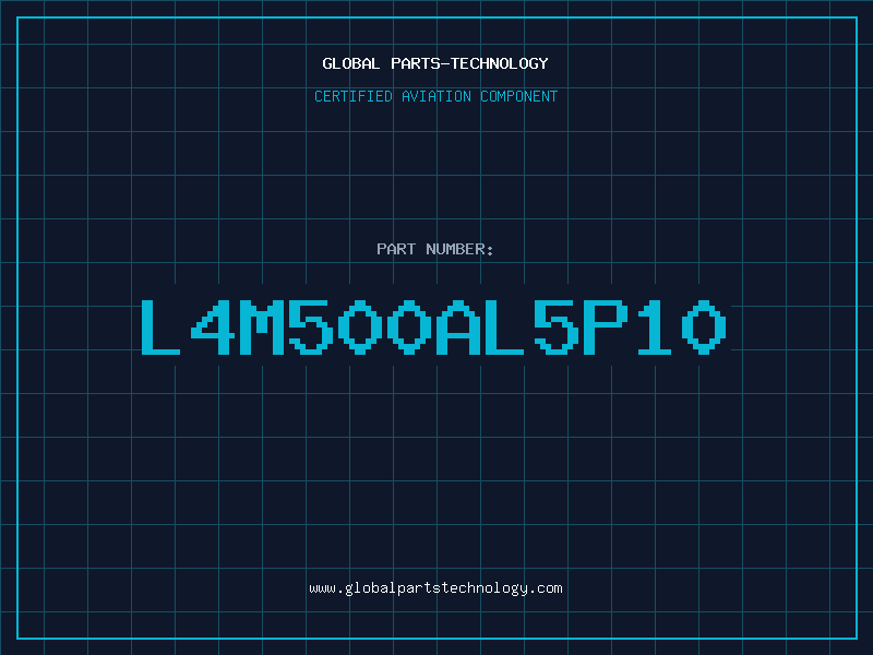 Aviation Part L4M500AL5P10