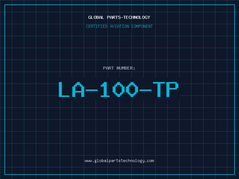Aviation Part LA-100-TP