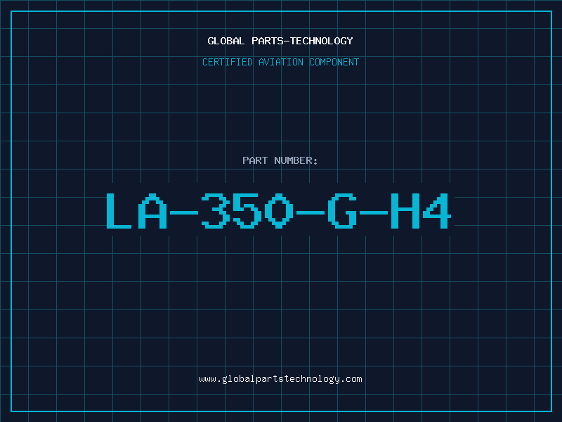 Aviation Part LA-350-G-H4