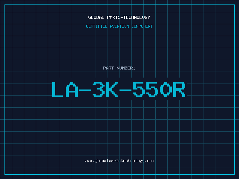 Aviation Part LA-3K-550R