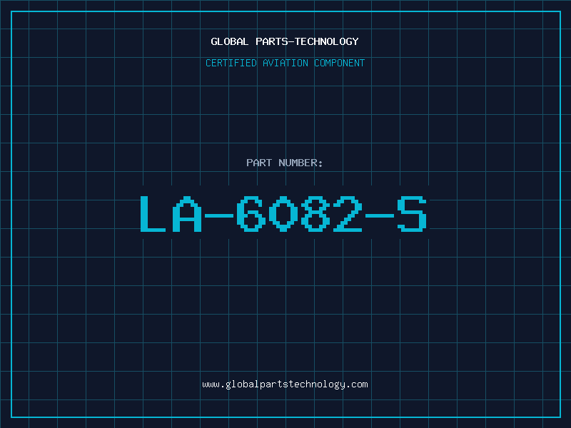 Aviation Part LA-6082-S