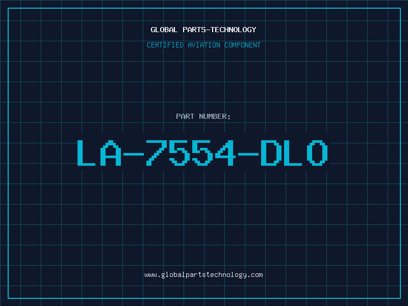 Aviation Part LA-7554-DLO