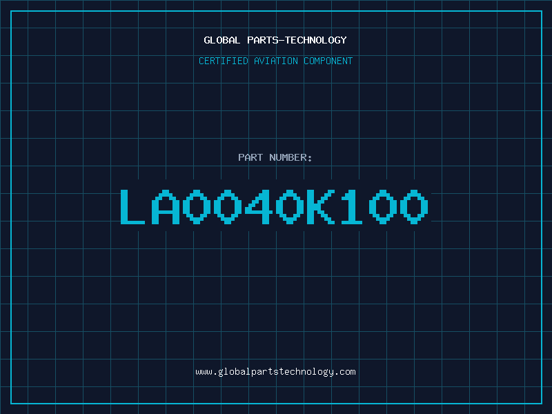 Aviation Part LA0040K100