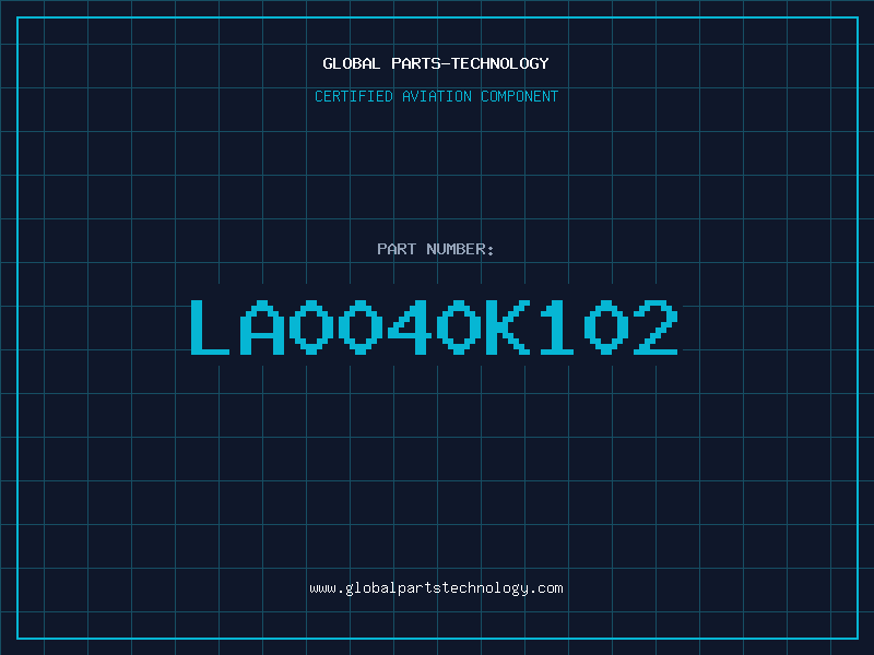 Aviation Part LA0040K102