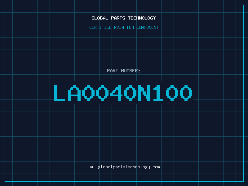 Aviation Part LA0040N100
