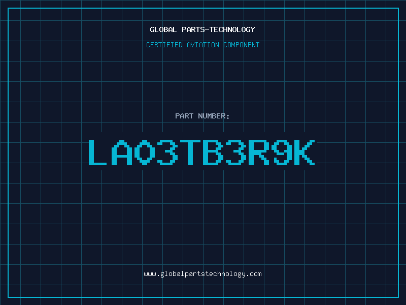 Aviation Part LA03TB3R9K