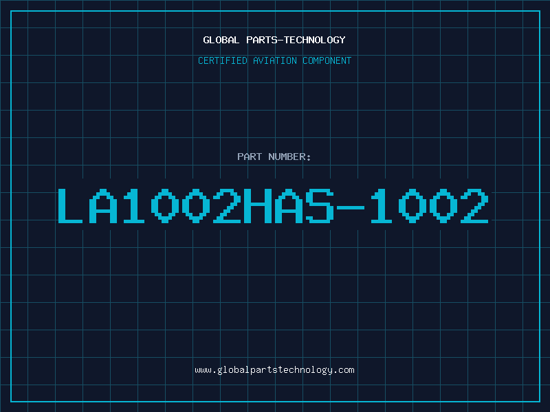 Aviation Part LA1002HAS-1002
