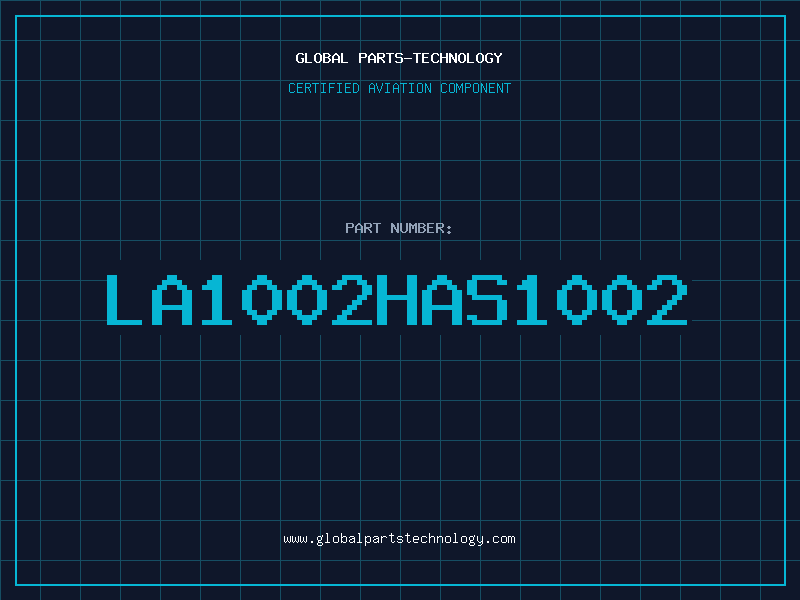 Aviation Part LA1002HAS1002