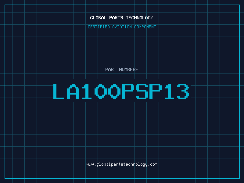 Aviation Part LA100PSP13