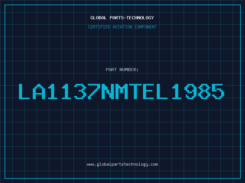 Aviation Part LA1137NMTEL1985