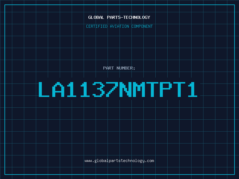 Aviation Part LA1137NMTPT1
