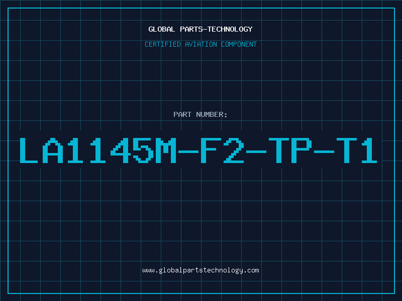 Aviation Part LA1145M-F2-TP-T1